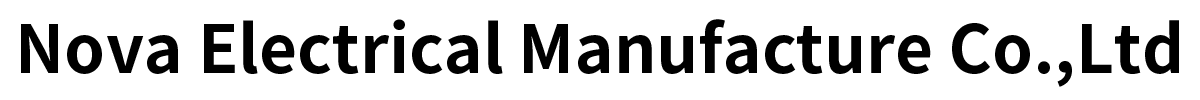 Nova Electrical Manufacture Co.,Ltd